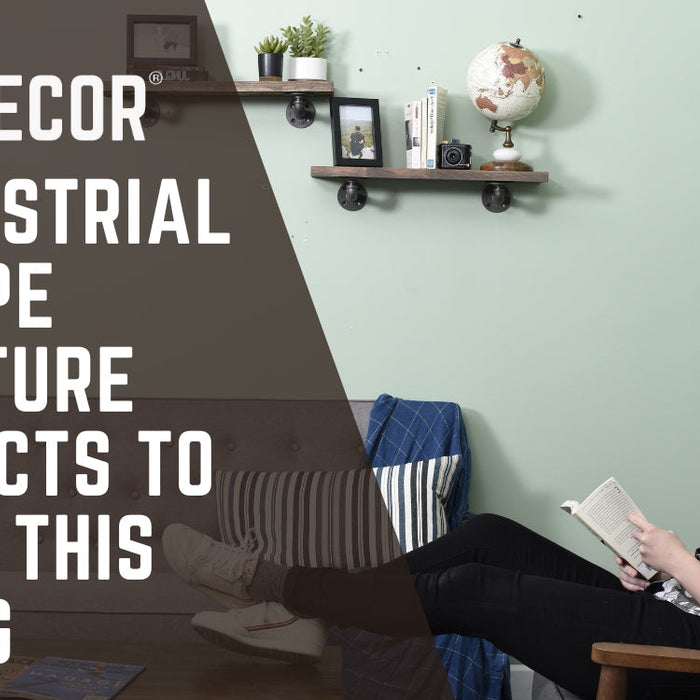 4 Industrial DIY Pipe Furniture Projects to Start This Spring