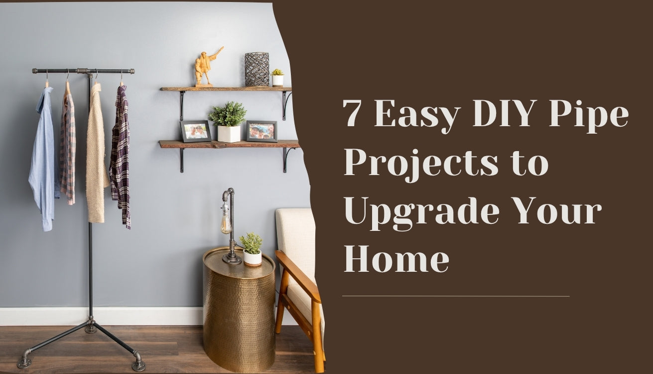 7 Easy DIY Pipe Projects to Upgrade Your Home