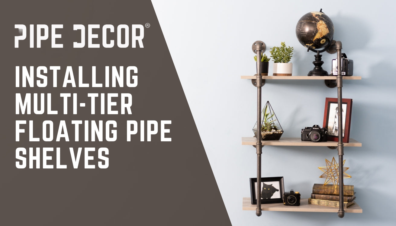 Installing Multi-Tier Floating Pipe Shelves