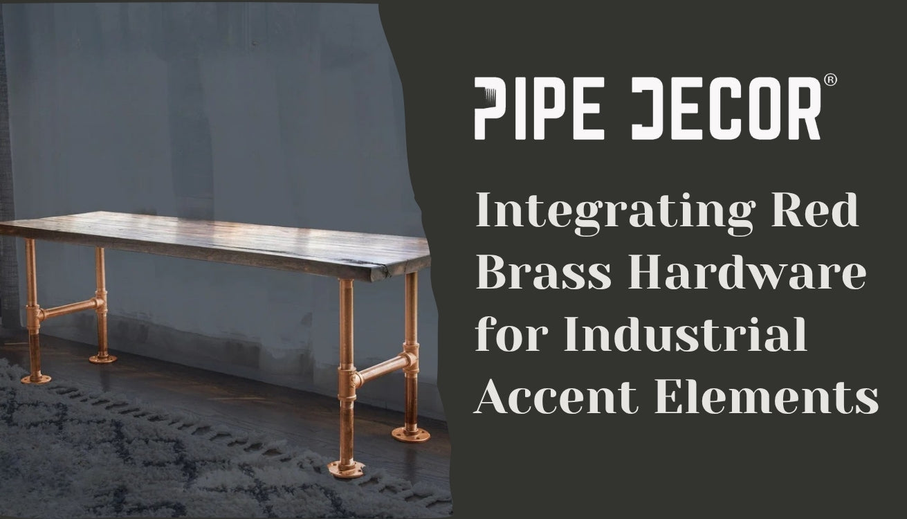 Integrating Red Brass Hardware for Industrial Accent Elements