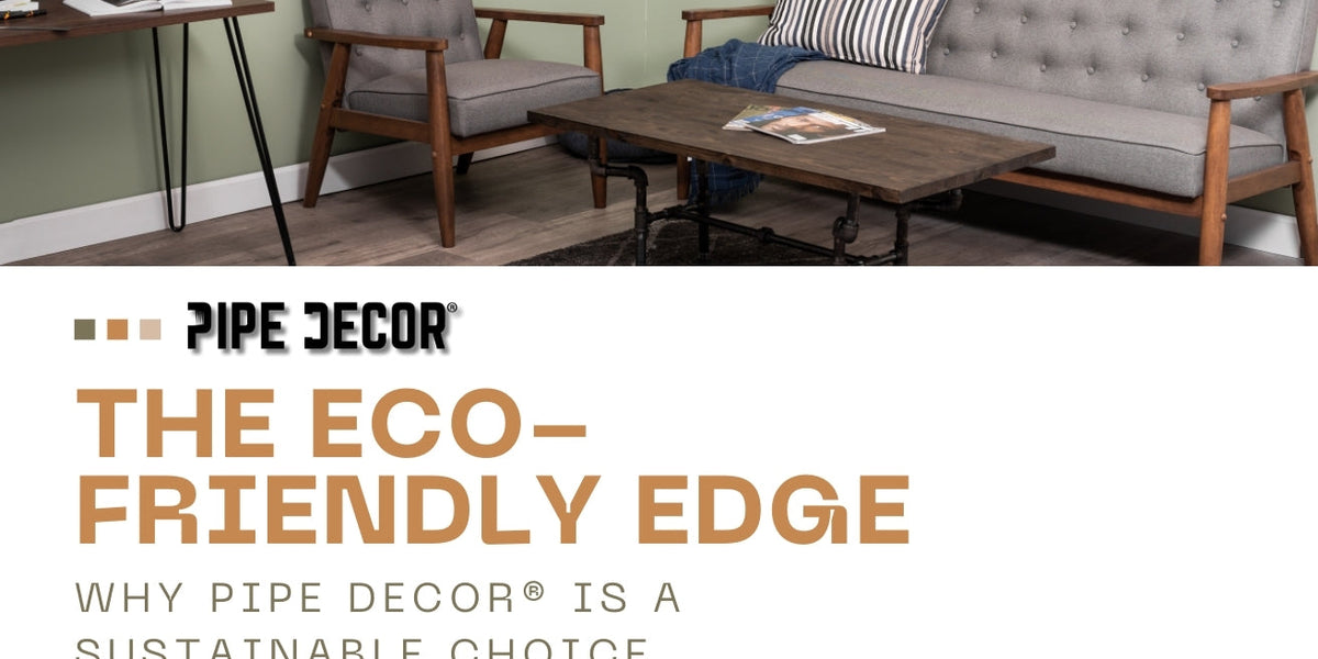 Why PIPE DECOR® Is a Sustainable Choice | Durable, Reusable, Recyclable