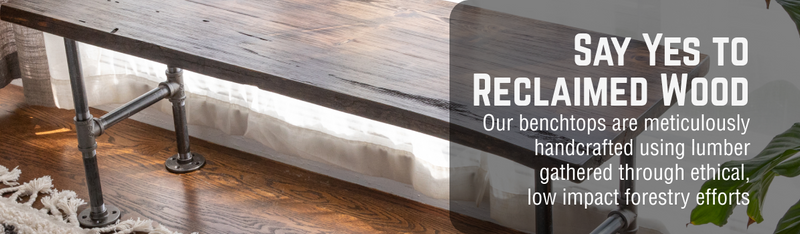 Say Yes to Reclaimed Wood Our benchtops are meticulously handcrafted using lumber gathered through ethical, low impact forestry efforts